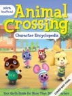 Image for Animal Crossing Character Encyclopedia : The 100% Unofficial Go-to Guide for Learning All About More than 400 Characters