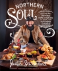 Image for Northern Soul: Southern-Inspired Home Cooking from a Northern Kitchen