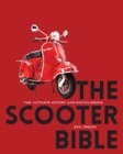 Image for The scooter bible  : the ultimate history and encyclopedia