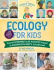 Image for Ecology for Kids: Science Experiments and Activities Inspired by Awesome Ecologists, Past and Present : 5