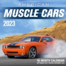 Image for American Muscle Cars 2023 : 16-Month Calendar - September 2022 through December 2023