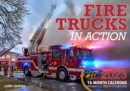 Image for Fire Trucks in Action 2023 : 16-Month Calendar - September 2022 through December 2023