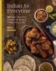 Image for Indian for everyone  : 100 easy, healthy dishes the whole family will love
