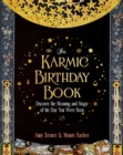 Image for The karmic birthday book  : discover the meaning and magic of the day you were born