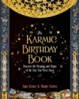 Image for The karmic birthday book: discover the meaning and magic of the day you were born