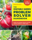 Image for The Vegetable Garden Problem Solver Handbook: Identify and Manage Diseases and Other Common Problems on Edible Plants