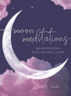 Image for Moon Meditations: 365 Nighttime Reflections for a Peaceful Sleep