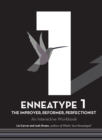 Image for Enneatype 1: The Improver, Reformer, Perfectionist : An Interactive Workbook