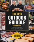 Image for The epic outdoor griddle cookbook  : 100 amazing recipes for griddles and flattops