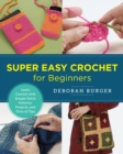 Image for Super Easy Crochet for Beginners