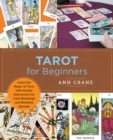 Image for Tarot for beginners  : learn the magic of tarot with simple instruction for card meanings and reading spreads