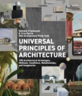 Image for Universal Principles of Architecture: 100 Architectural Archetypes, Methods, Conditions, Relationships, and Imaginaries : Volume 7