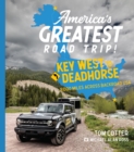 Image for America&#39;s greatest road trip  : Key West to Deadhorse