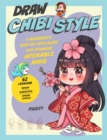 Image for Draw chibi style  : a beginner&#39;s step-by-step guide for drawing adorable minis