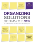 Image for Organizing solutions for people with ADHD  : tips and tools to help you take charge of your life and get organized