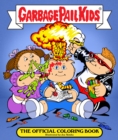 Image for The Garbage Pail Kids : The Official Coloring Book