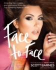 Image for Face to Face : Amazing New Looks and Inspiration from the Top Celebrity Makeup Artist