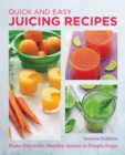 Image for Quick and Easy Juicing Recipes