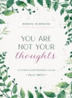 Image for Mindful in minutes  : you are not your thoughts