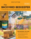 Image for The Backyard Beekeeper, 5th Edition: An Absolute Beginner&#39;s Guide to Keeping Bees in Your Yard and Garden