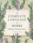 Image for The Complete Language of Herbs: A Definitive and Illustrated History - Pocket Edition