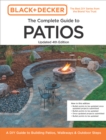 Image for Black and Decker Complete Guide to Patios 4th Edition : A DIY Guide to Building Patios, Walkways, and Outdoor Steps