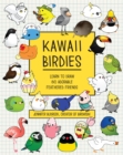 Image for Kawaii Birdies: Learn to Draw 80 Adorable Feathered Friends