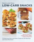 Image for Quick and easy low carb snacks  : 75 delicious keto and paleo treats for fat burning and great nutrition