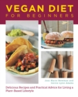 Image for Vegan diet for beginners  : delicious recipes and practical advice for living a plant-based lifestyle