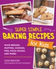 Image for Super Simple Baking Recipes for Kids