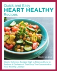 Image for Quick, Easy, and Delicious Heart Healthy Recipes
