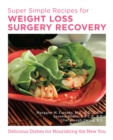 Image for Super Simple Recipes for Weight Loss Surgery Recovery