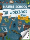 Image for Nature School: The Workbook : 100+ Activities, Games, and Puzzles : Volume 2