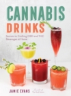 Image for Cannabis drinks  : secrets to crafting CBD and THC beverages at home