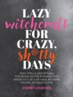 Image for Lazy Witchcraft for Crazy Sh*tty Days
