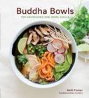 Image for Buddha bowls  : 100 nourishing one-bowl meals