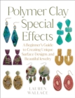 Image for Polymer Clay Special Effects