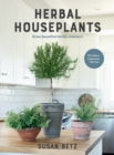Image for Herbal Houseplants : Grow beautiful herbs - indoors! For flavor, fragrance, and fun