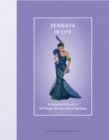 Image for Zendaya Is Life: A Superfan&#39;s Guide to All Things We Love About Zendaya