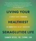 Image for Living Your Healthiest Semaglutide Life