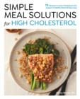 Image for Simple Meal Solutions for High Cholesterol
