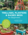 Image for Trellises, Planters &amp; Raised Beds for Beginners