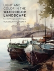 Image for Light and Color in the Watercolor Landscape