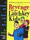 Image for Revenge of the Latchkey Kids