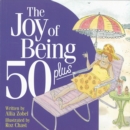 Image for Joy of Being 50+