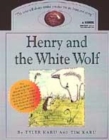 Image for Henry and the white wolf
