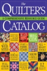 Image for The quilter&#39;s catalog  : a comprehensive resource guide