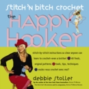 Image for The happy hooker  : stitch &#39;n bitch crochet