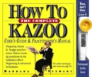 Image for The complete how to kazoo