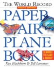 Image for The World Record Paper Airplane Book